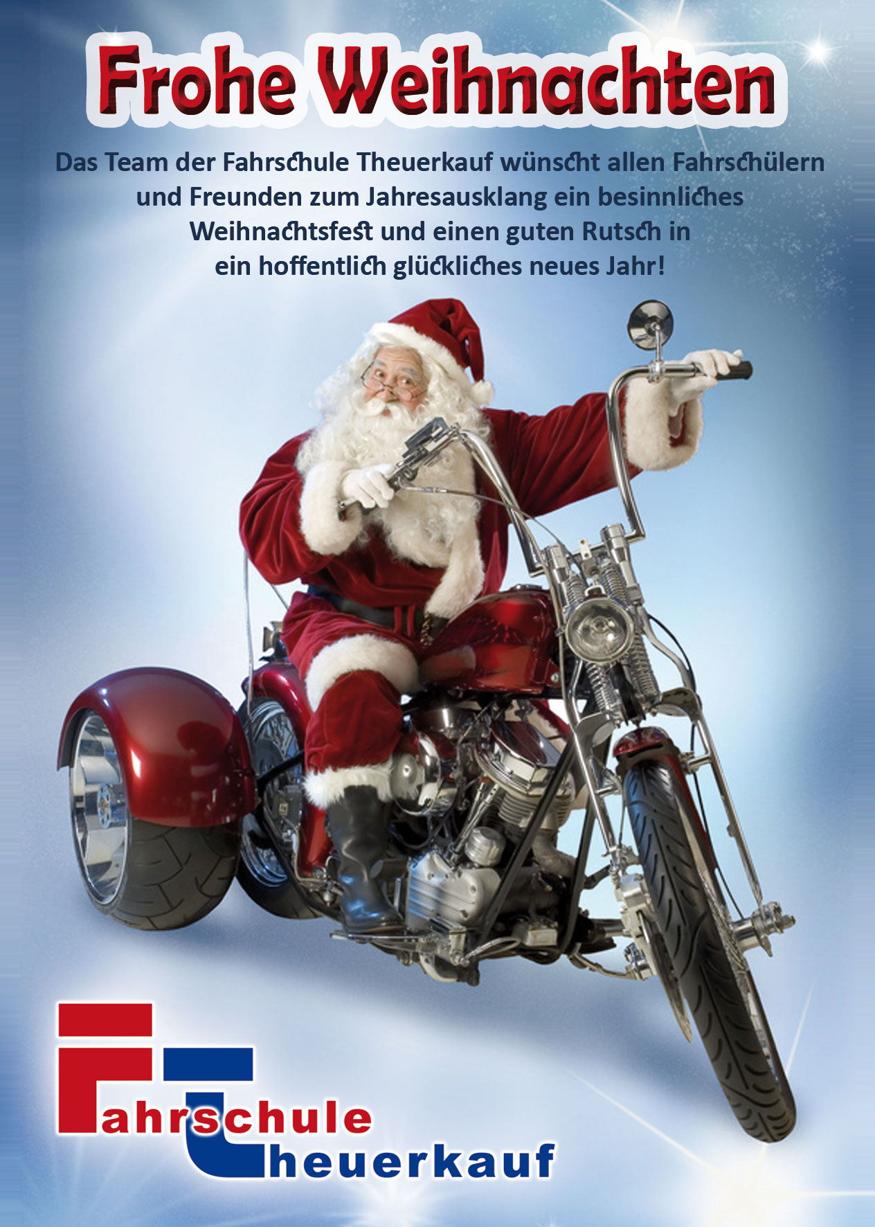 Frohe Weihnachten wünscht die Fahrschule Theuerkauf Frohe Weihnachten wünscht die Fahrschule Theuerkauf